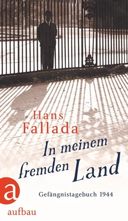 Abbildung von Fallada / Williams | In meinem fremden Land | 1. Auflage | 2017 | beck-shop.de