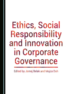 Abbildung von Belak / Duh | Ethics, Social Responsibility and Innovation in Corporate Governance | 1. Auflage | 2017 | beck-shop.de