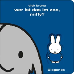 Abbildung von Bruna | Wer ist das im Zoo, Miffy? | 1. Auflage | 2017 | beck-shop.de