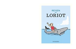 Abbildung von Loriot | Reisen mit Loriot | 1. Auflage | 2017 | beck-shop.de