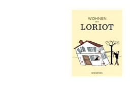 Abbildung von Loriot | Wohnen mit Loriot | 1. Auflage | 2017 | beck-shop.de