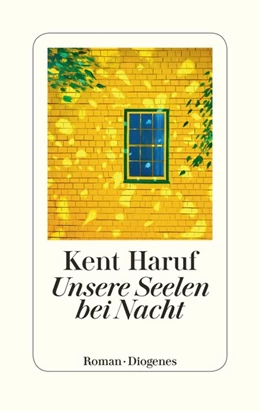 Abbildung von Haruf | Unsere Seelen bei Nacht | 1. Auflage | 2017 | beck-shop.de