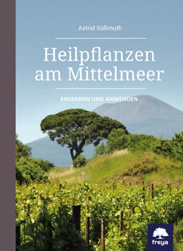 Abbildung von Süßmuth | Heilpflanzen am Mittelmeer | 1. Auflage | 2017 | beck-shop.de