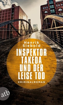 Abbildung von Siebold | Inspektor Takeda und der leise Tod | 1. Auflage | 2017 | beck-shop.de