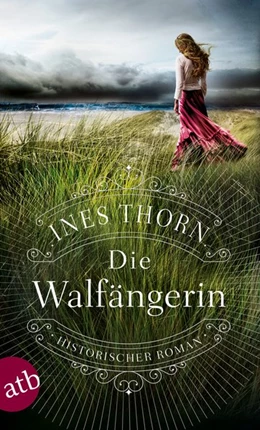 Abbildung von Thorn | Die Walfängerin | 1. Auflage | 2017 | beck-shop.de