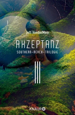 Abbildung von Vandermeer | Akzeptanz #3 Southern-Reach-Trilogie | 1. Auflage | 2017 | beck-shop.de