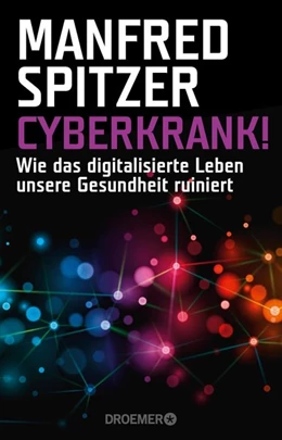 Abbildung von Spitzer | Cyberkrank! | 1. Auflage | 2017 | beck-shop.de