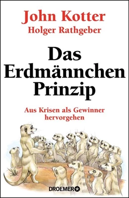 Abbildung von Kotter / Rathgeber | Das Erdmännchen-Prinzip | 1. Auflage | 2017 | beck-shop.de