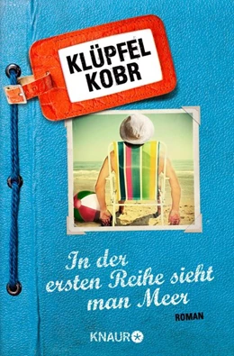 Abbildung von Klüpfel / Kobr | In der ersten Reihe sieht man Meer | 1. Auflage | 2017 | beck-shop.de