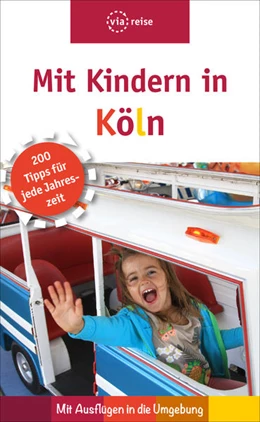 Abbildung von Büscher | Mit Kindern in Köln | 1. Auflage | 2017 | beck-shop.de