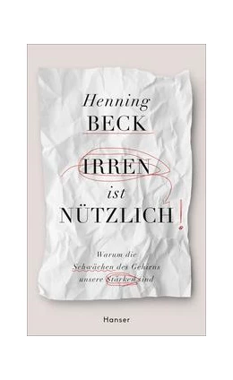 Abbildung von Beck | Irren ist nützlich | 1. Auflage | 2017 | beck-shop.de