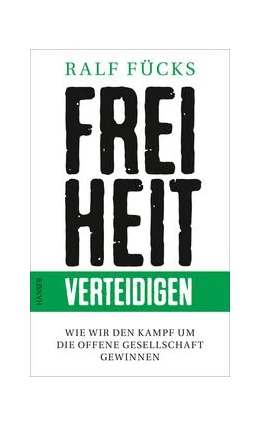 Abbildung von Fücks | Freiheit verteidigen | 1. Auflage | 2017 | beck-shop.de