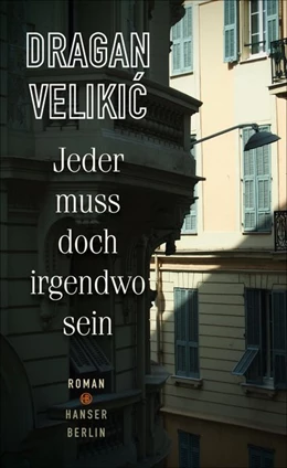 Abbildung von Velikic | Jeder muss doch irgendwo sein | 1. Auflage | 2017 | beck-shop.de