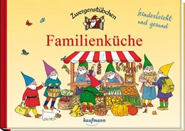 Abbildung von Schuster | Zwergenstübchen Familienküche | 1. Auflage | 2017 | beck-shop.de