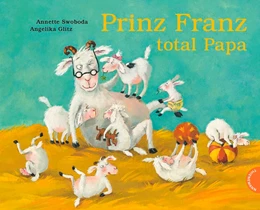 Abbildung von Glitz | Prinz Franz total Papa | 1. Auflage | 2017 | beck-shop.de