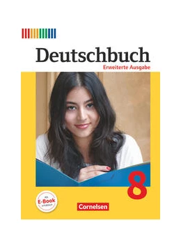 Abbildung von Dick / Wagener | Deutschbuch - Sprach- und Lesebuch - Erweiterte Ausgabe - 8. Schuljahr | 1. Auflage | 2017 | beck-shop.de