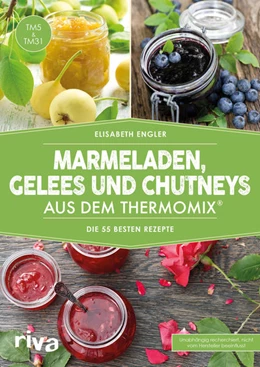 Abbildung von Engler | Marmeladen, Gelees und Chutneys aus dem Thermomix® | 1. Auflage | 2017 | 14 | beck-shop.de