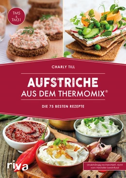 Abbildung von Till | Aufstriche aus dem Thermomix® | 1. Auflage | 2017 | beck-shop.de