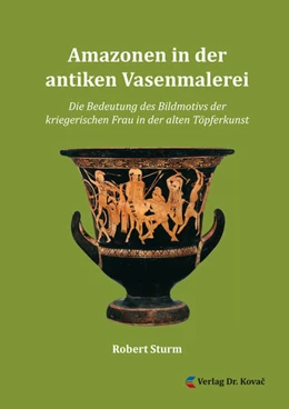Abbildung von Sturm | Amazonen in der antiken Vasenmalerei | 1. Auflage | 2017 | 33 | beck-shop.de