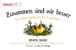 Abbildung von Sinek | Zusammen ist es besser | 1. Auflage | 2017 | beck-shop.de