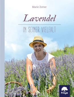 Abbildung von Zotter | Lavendel in seiner Vielfalt | 1. Auflage | 2017 | beck-shop.de