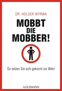 Abbildung von Wyrwa | Mobbt die Mobber! | 1. Auflage | 2017 | beck-shop.de