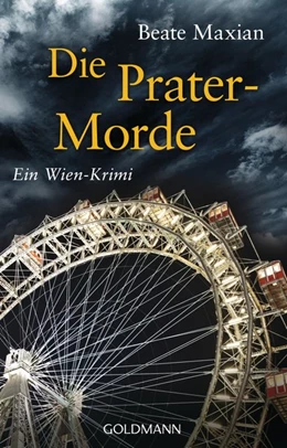 Abbildung von Maxian | Die Prater-Morde | 1. Auflage | 2017 | beck-shop.de