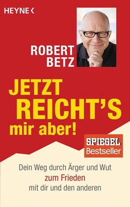 Abbildung von Betz | Jetzt reicht's mir aber! | 1. Auflage | 2017 | beck-shop.de