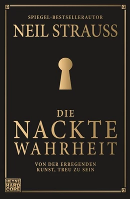 Abbildung von Strauss | Die nackte Wahrheit | 1. Auflage | 2017 | beck-shop.de