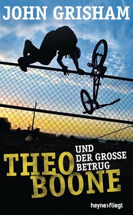 Abbildung von Grisham | Theo Boone und der große Betrug | 1. Auflage | 2017 | beck-shop.de