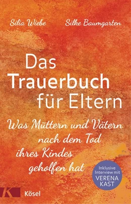 Abbildung von Wiebe / Baumgarten | Das Trauerbuch für Eltern | 1. Auflage | 2017 | beck-shop.de