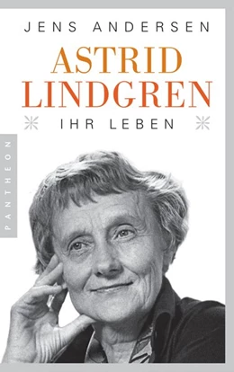 Abbildung von Andersen | Astrid Lindgren. Ihr Leben | 1. Auflage | 2017 | beck-shop.de