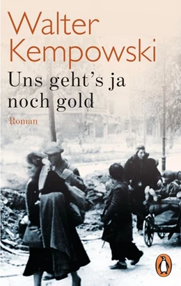 Abbildung von Kempowski | Uns geht's ja noch gold | 1. Auflage | 2017 | beck-shop.de