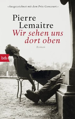 Abbildung von Lemaitre | Wir sehen uns dort oben | 1. Auflage | 2017 | beck-shop.de