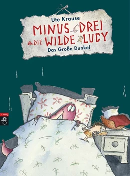 Abbildung von Krause | Minus Drei und die wilde Lucy 03 - Das große Dunkel | 1. Auflage | 2017 | beck-shop.de