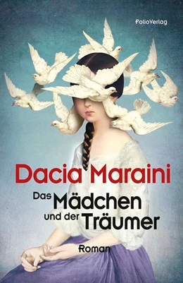 Abbildung von Maraini | Das Mädchen und der Träumer | 1. Auflage | 2017 | beck-shop.de