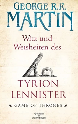 Abbildung von Martin | Witz und Weisheiten des Tyrion Lennister | 1. Auflage | 2017 | beck-shop.de