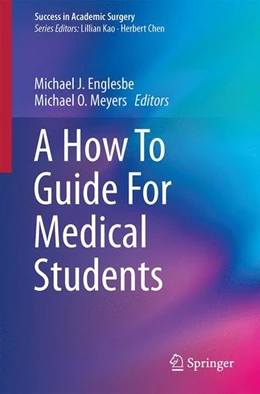 Abbildung von Englesbe / Meyers | A How To Guide For Medical Students | 1. Auflage | 2016 | beck-shop.de