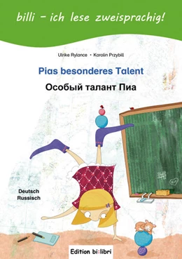 Abbildung von Rylance / Przybill | Pias besonderes Talent. Kinderbuch Deutsch-Russisch mit Leserätsel | 1. Auflage | 2017 | beck-shop.de