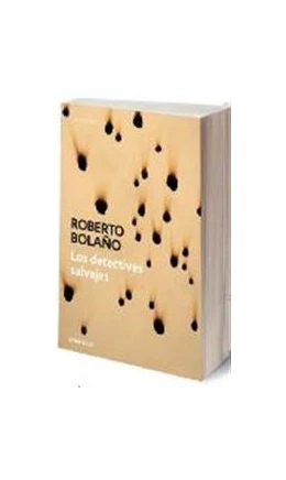 Abbildung von Bolaño | Los detectives salvajes | 1. Auflage | 2017 | beck-shop.de