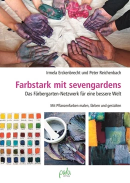 Abbildung von Erckenbrecht / Reichenbach | Farbstark mit sevengardens | 1. Auflage | 2017 | beck-shop.de