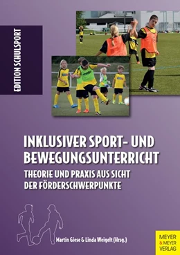 Abbildung von Giese / Weigelt | Inklusiver Sport- und Bewegungsunterricht | 1. Auflage | 2017 | beck-shop.de