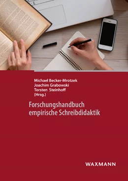 Abbildung von Becker-Mrotzek / Grabowski | Forschungshandbuch empirische Schreibdidaktik | 1. Auflage | 2016 | beck-shop.de
