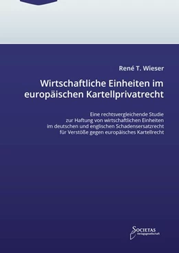 Abbildung von Wieser | Wirtschaftliche Einheiten im europäischen Kartellprivatrecht | 1. Auflage | 2016 | beck-shop.de