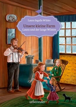 Abbildung von Ingalls Wilder | Unsere kleine Farm 5. Laura und der lange Winter | 1. Auflage | 2017 | beck-shop.de