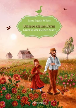 Abbildung von Ingalls Wilder | Unsere kleine Farm 6. Laura in der kleinen Stadt | 1. Auflage | 2017 | beck-shop.de