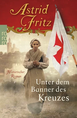 Abbildung von Fritz | Unter dem Banner des Kreuzes | 1. Auflage | 2017 | beck-shop.de