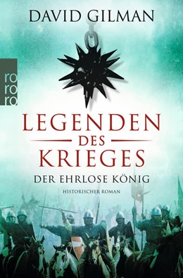 Abbildung von Gilman | Legenden des Krieges 02: Der ehrlose König | 1. Auflage | 2017 | beck-shop.de