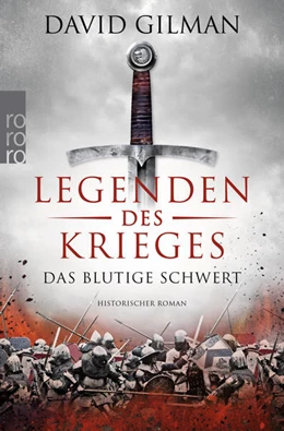 Abbildung von Gilman | Legenden des Krieges 01: Das blutige Schwert | 1. Auflage | 2017 | beck-shop.de