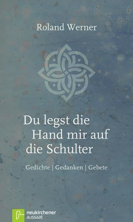 Abbildung von Werner | Du legst die Hand mir auf die Schulter | 1. Auflage | 2017 | beck-shop.de